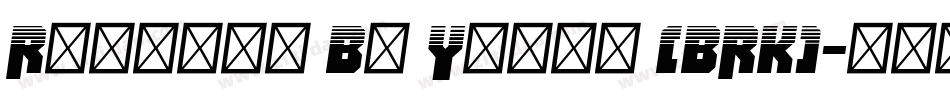 Ravaged By Years (BRK)字体转换